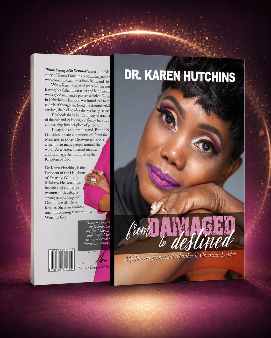 Front and back covers of Dr. Karen Hutchins' book From Damaged to Destined: My Journey from Cult Member to Christian Leader, shown against a plum and gold glowing backdrop